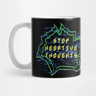 Stop Negative Thoughts Mug